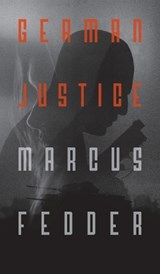 German Justice - Marcus Fedder - 9781915406170