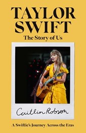 Taylor Swift: The Story of Us - A Swiftie's Journey Across the Eras
