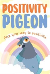 Positivity Pigeon - Books by Boxer - 9781915410351