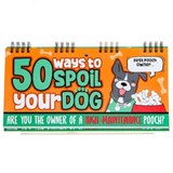 50 Ways To Spoil Your Dog Flipbook -  - 9781915410511