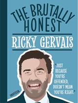 The Brutally Honest Ricky Gervais: Funny Gift Book -  - 9781915410702