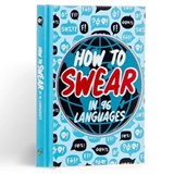How To Swear in 96 Languages -  - 9781915410764