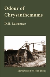 Odour of Chrystanthemums - D.H. Lawrence - 9781915434180