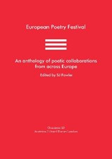 An anthology of poetic collaborations from across Europe - Hannah Brundl ; Han Smith ; Fabian Faltin ; SJ Fowler ; Cornelia Hulmbauer ; Max Hoefler ; Iris Colomb ; Sophie-Carolin Wagner ; Vilde Bjerke Torset ; Robert Prosser - 9781915505088