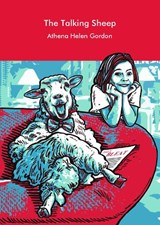 The Talking Sheep - Athena Helen Gordon - 9781915505460