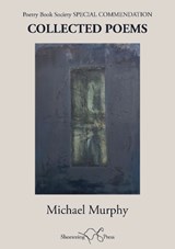 Collected Poems - Michael Murphy - 9781915553638