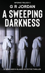 A Sweeping Darkness - G R Jordan - 9781915562265