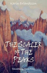 The Scaler of the Peaks - Karin Erlandsson - 9781915568144