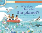 Why Does Plastic Hurt the Planet? - Clive Gifford - 9781915588166