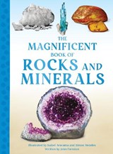 The Magnificent Book of Rocks and Minerals - John Farndon - 9781915588548