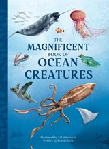 The Magnificent Book of Ocean Creatures - Tom Jackson - 9781915588616