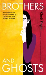 Brothers and Ghosts - Khue Pham - 9781915590046