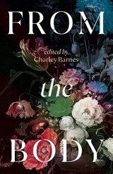 From the Body - Charley Barnes - 9781915606099