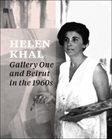Helen Khal - Carla Chammas ; Rachel Dedman ; Omar Kholeif - 9781915609212