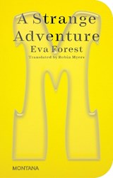 A Strange Adventure - Eva Forest - 9781915609250