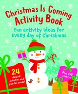 Christmas Is Coming Activity Book - Sarah Walden - 9781915613424