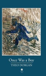 Once Was a Boy - Theo Dorgan - 9781915629128