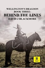 Behind the Lines - David J Blackmore - 9781915631091
