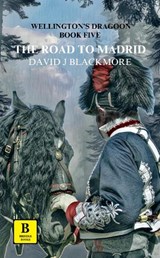The Road To Madrid - David J. Blackmore - 9781915631244