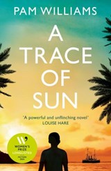 A Trace of Sun - Pam Williams - 9781915643353