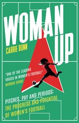Woman Up - Carrie Dunn - 9781915643490