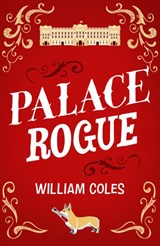 Palace Rogue - William Coles - 9781915643810