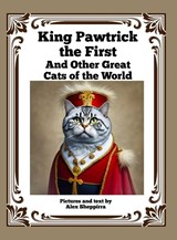 King Pawtrick the First - Alex Sheppirra - 9781915645708