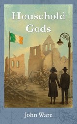 Household Gods - John Ware - 9781915654533