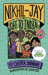 Nikhil and Jay: Off to India - Chitra Soundar - 9781915659118