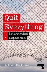 Quit Everything - Franco Berardi - 9781915672513