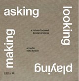 Asking, Looking, Playing, Making - Mike Tonkin ; Anna Liu - 9781915722591