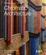 Chromatic Architecture - Adam Nathaniel Furman ; Kate Mazade - 9781915722782