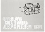 Upper lawn, solar pavilion - alison Smithson a ; Smithson p - 9781915743008