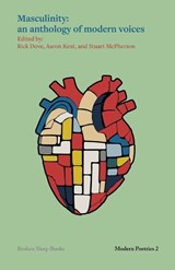 Masculinity: An anthology of modern voices - Aaron Kent - 9781915760876
