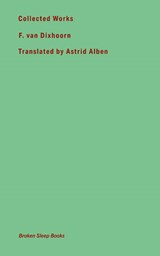Collected Works - F. van Dixhoorn - 9781915760906