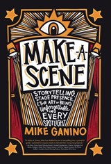 Ganino, M: Make a Scene - Mike Ganino - 9781915771971