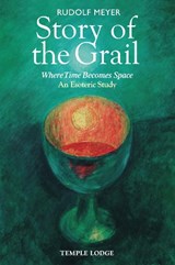 Story of the Grail - Rudolf Meyer - 9781915776457