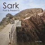 Sark Past and Present 2 - Sue Daly - 9781915786197