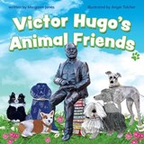 Victor Hugo's Animal Friends - Margaret Jones - 9781915786210