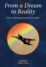 From a Dream to Reality - Raymond Ashley Evans - 9781915787392