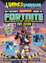 Fortnite Ultimate Unofficial Gaming Guide by GW 2025 - Little Brother Books - 9781915788504
