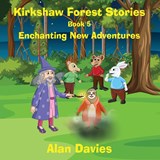 Kirkshaw Forest Stories - Alan Davies - 9781915796387