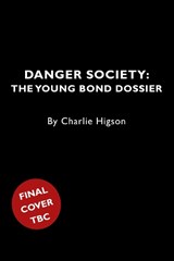 Danger Society - Charlie Higson - 9781915797704