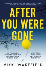 After You Were Gone - Vikki Wakefield - 9781915798022