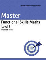 Master Functional Skills Maths Level 1 - Student Book - Marscademy Publishing - 9781915811042
