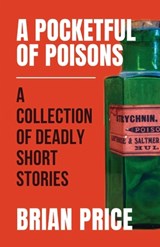 A Pocketful of Poisons - Brian Price - 9781915817815
