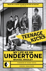 Teenage Kicks - Michael Bradley - 9781915841889