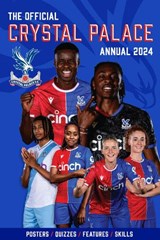 The Official Crystal Palace Annual -  - 9781915879165