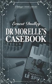 Dr Morelle's Casebook