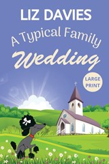 A Typical Family Wedding - Liz Davies - 9781915940124